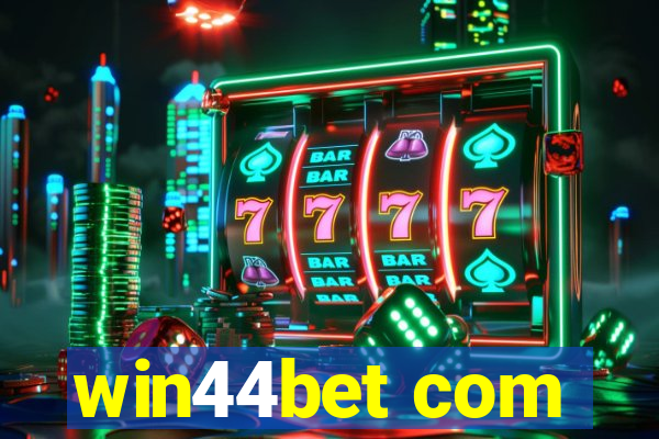 win44bet com